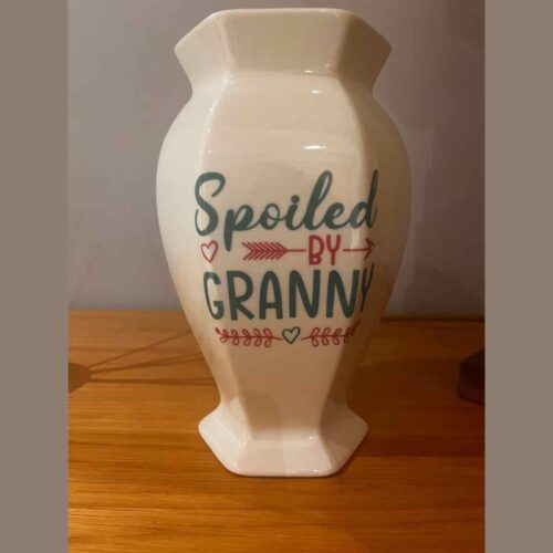 Spoiled by Granny Vase